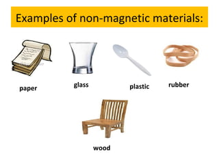 Magnetic and non magnetic | PPT