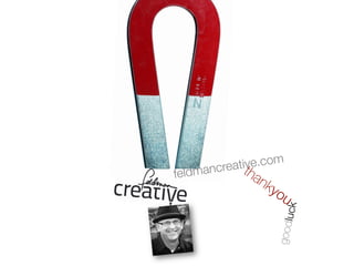 feldmancreative.com! 
goodluck 
