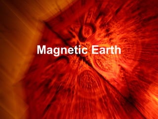 Magnetic Earth 