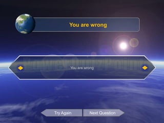 Try Again Next Question
You are wrong
You are wrong
 
