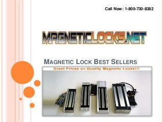 MAGNETIC LOCK BEST SELLERS
Call Now: 1-800-730-8382
 