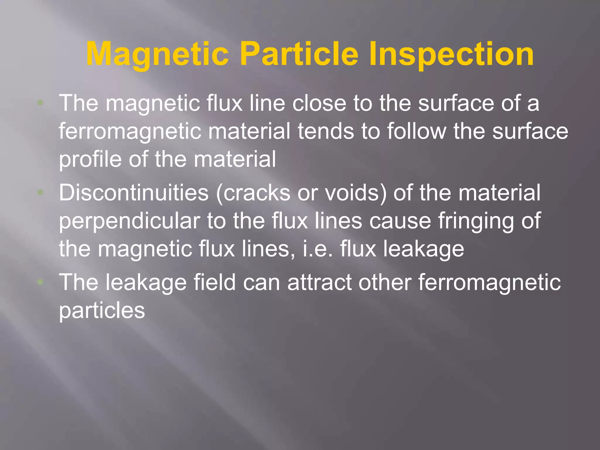 Magnetic particle inspection | PPTX