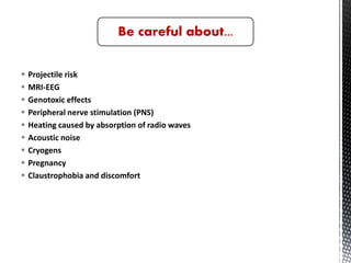 Mri Projectile Risk Magnetic resonance | PPTX