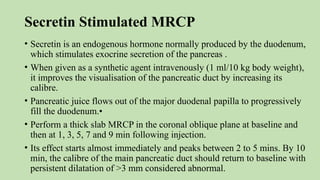 MAGNETIC_RESONANCE_CHOLANGIOPANCREATOGRAPHY_(MRCP)[1].pptx