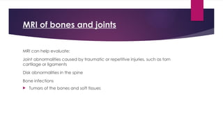 Magnetic resonance imaging (MRI) for medical students | PPTX