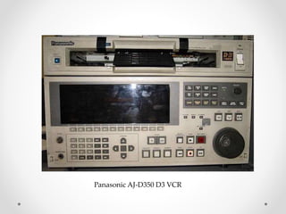 Panasonic AJ-D350 D3 VCR
 