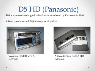 D5 HD (Panasonic)
 