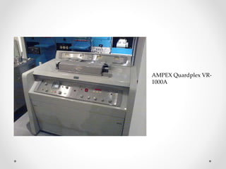 AMPEX Quardplex VR-
1000A
 