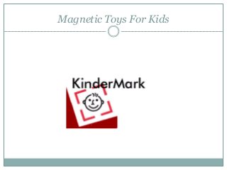 Magnetic Toys For Kids
 