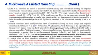 4. Microwave Assisted Roasting………….(Cont.)
 