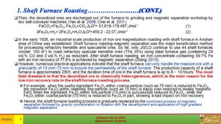 1. Shaft Furnace Roasting……………………(CONT.)
 