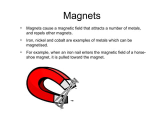 Magnets ,[object Object],[object Object],[object Object]