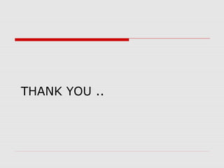 THANK YOU ..
 