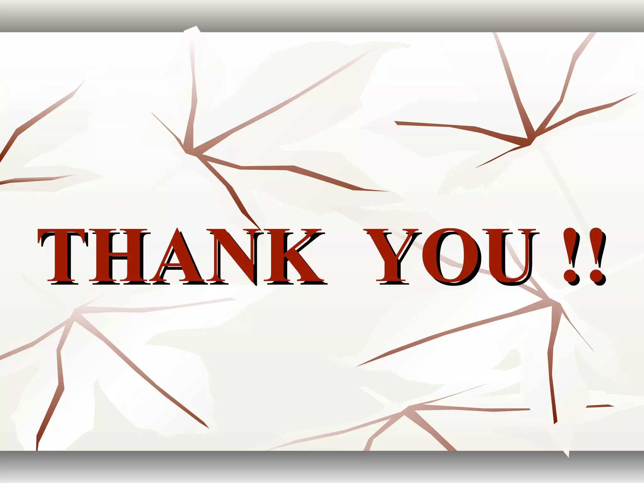 THANK YOU !!THANK YOU !!
 