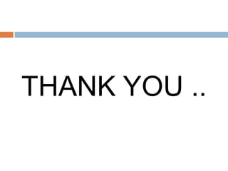 THANK YOU ..
 