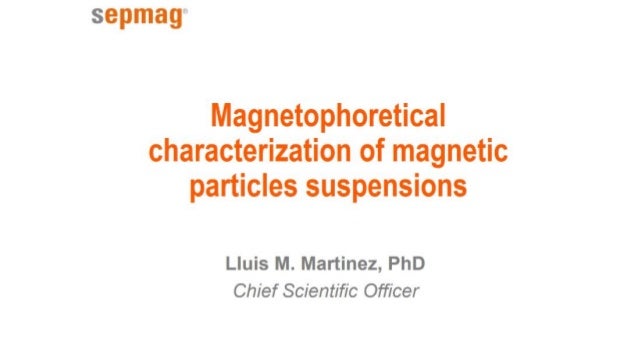 Magnetophoretical characterization of magnetic particles suspensions
