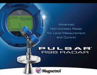 Advanced
Non-Contact Radar
for Level Measurement
and Control
 
