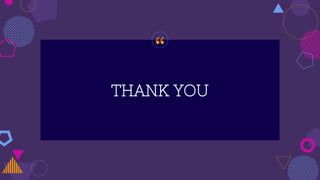 “
THANK YOU
 