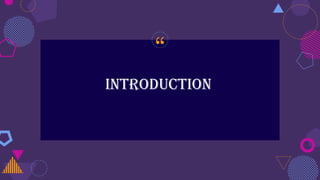 “
INTRODUCTION
 