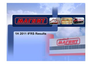 1H 2011 IFRS Results 
 