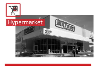 Hypermarket
 