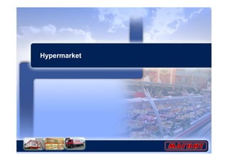 Hypermarket 
 