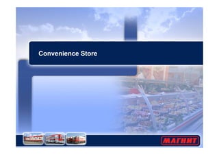 Convenience Store 
 
