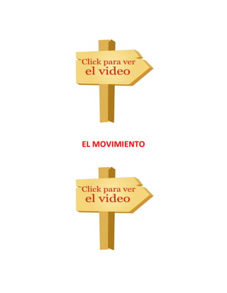 EL MOVIMIENTO 
 