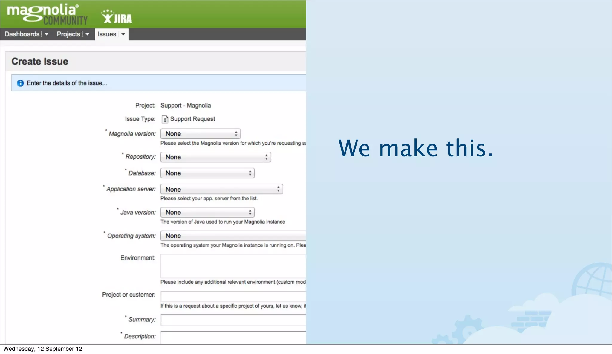 We make this.




Wednesday, 12 September 12
 