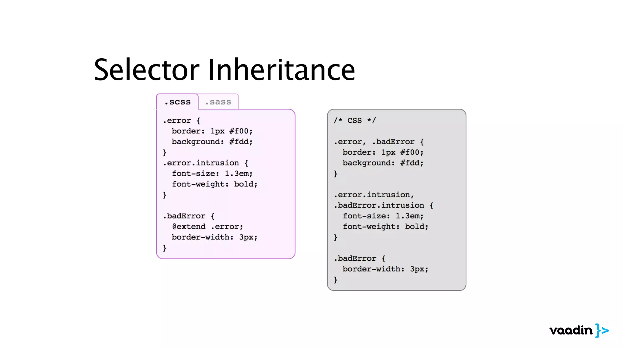 Selector Inheritance
 