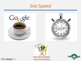 Site Speed




 http://bit.ly/GP64oc
  http://bit.ly/GRIrpl
 