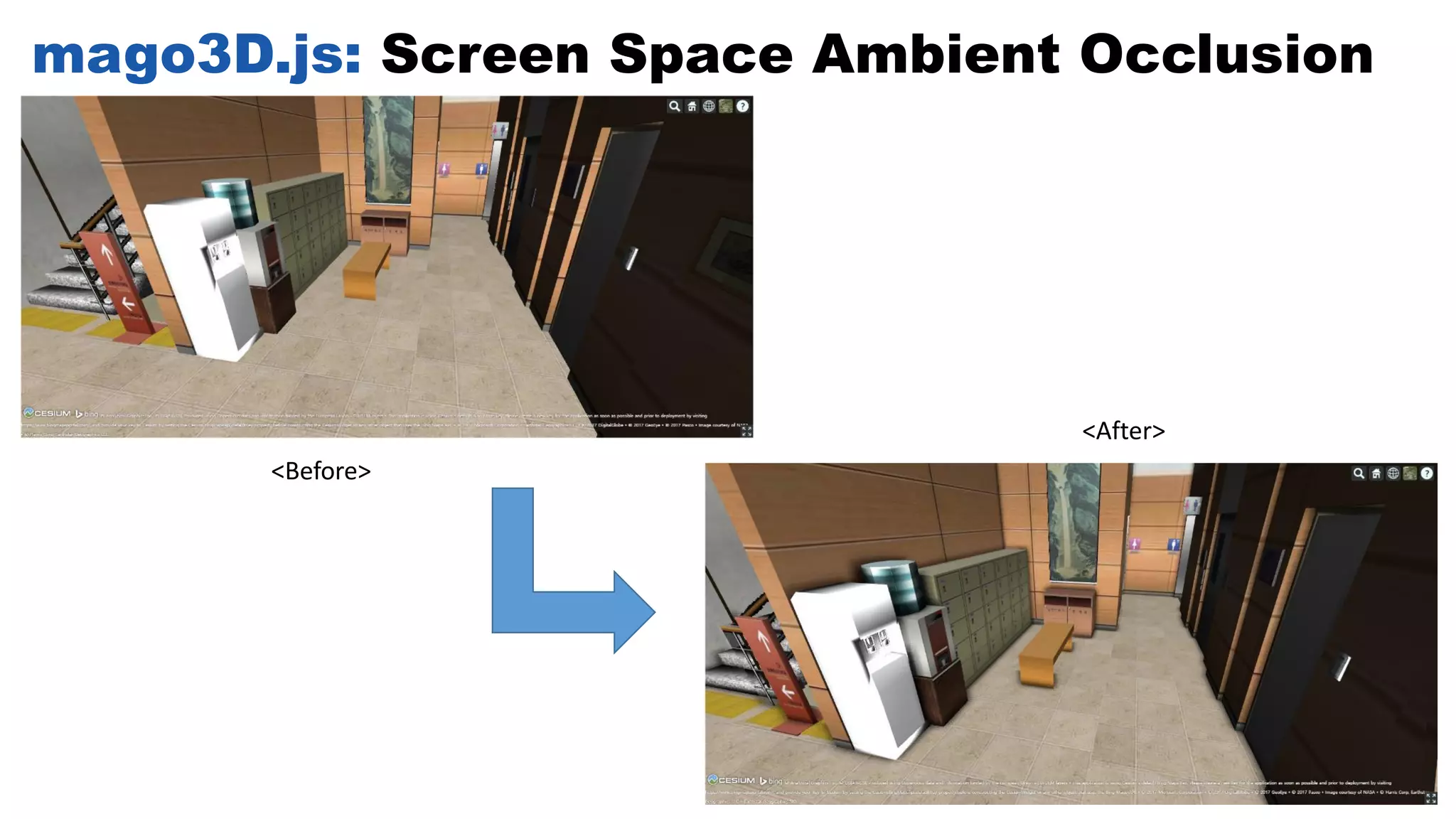 mago3D.js: Screen Space Ambient Occlusion
<Before>
<After>
 