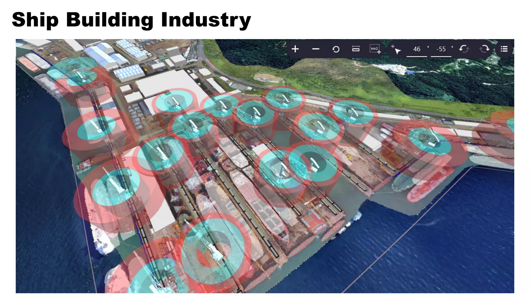 Ship Building Industry
 