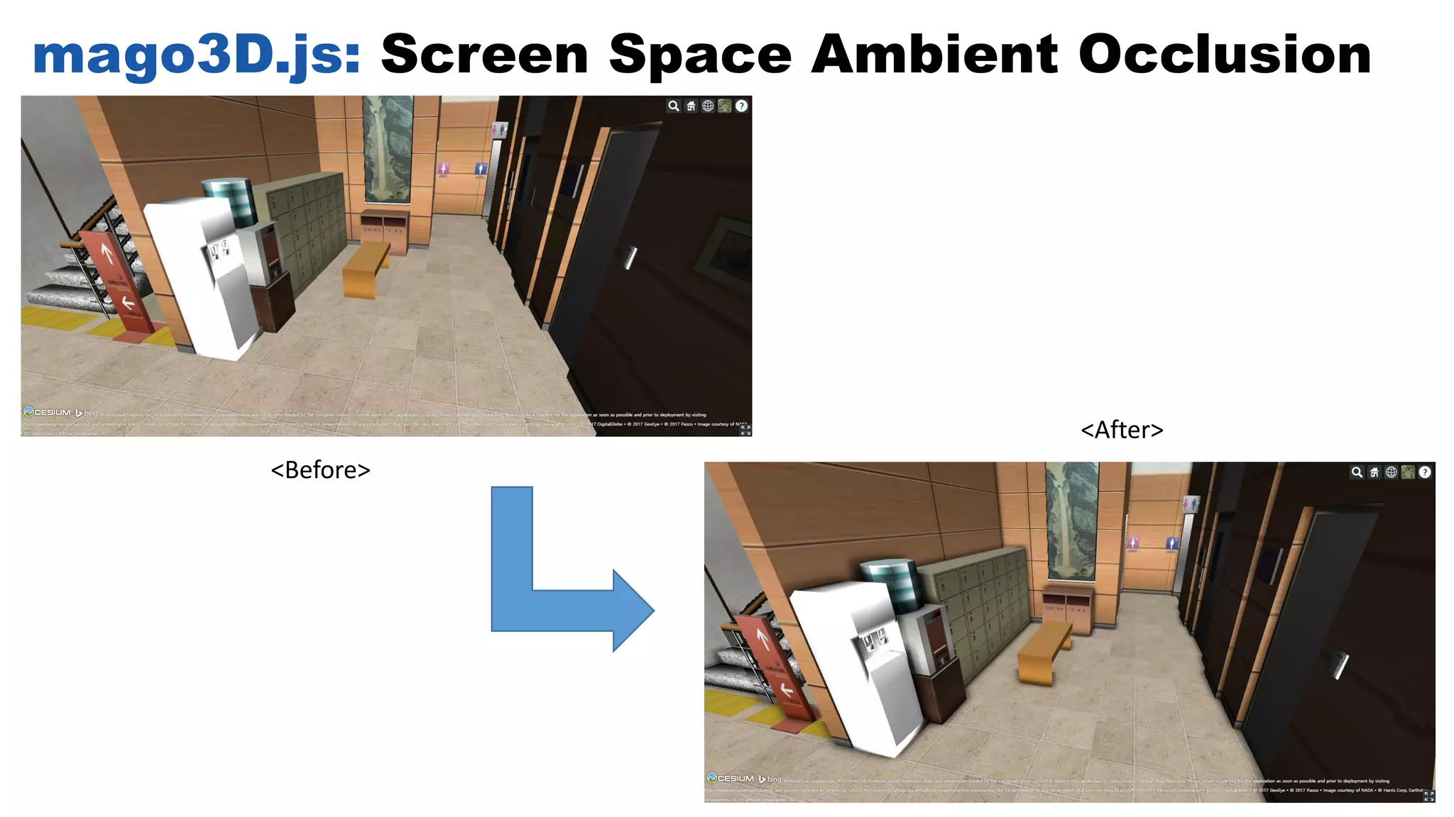 mago3D.js: Screen Space Ambient Occlusion
<Before>
<After>
 