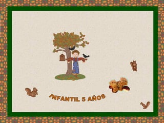 INFANTIL 5 AÑOS 