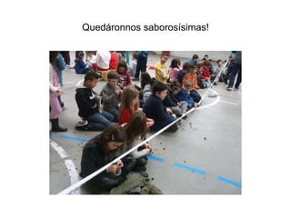 Quedáronnos saborosísimas!
 