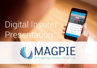 Digital Insurer
Presentation
 