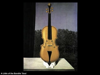 A Little of the Bandits' Soul 