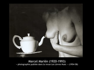 Marcel Mariën (1920-1993)
« photographie publiée dans la revue Les Lèvres Nues » (1954-58)
 