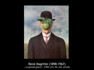René Magritte (1898-1967)
« La grande guerre » (1964, 64 x 54, coll. privée)
 
