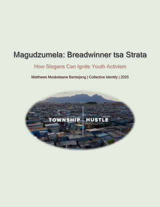 Magudzumela Breadwinner Tsa Strata How Slogans Can Ignite Youth magudzumela-breadwinner-tsa-strata-how-slogans-can-ignite-youth