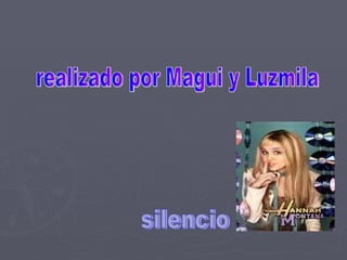 silencio realizado por Magui y Luzmila 