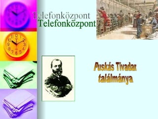 Puskás Tivadar ٲááԲⲹ ձڴǲ԰öǲԳ 