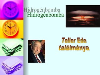 Hidrogénbomba Teller Ede ٲááԲⲹ 