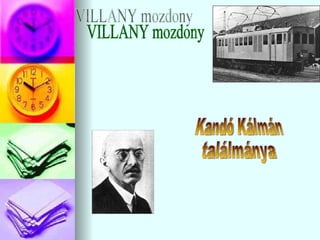 VILLANY mozdony Kandó Kálmán ٲááԲⲹ 