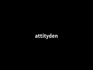 attityden
 