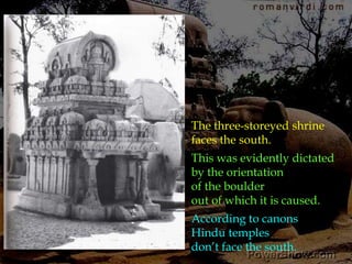 There are no gate-keepers and we have no clue as to the identification of the presiding deity. The rectangular sanctum is empty. 