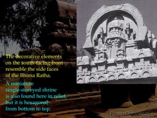 Ganesa RathaThis wagon-shaped ratha is almost finished. Its sculptural quality isvery good, particularly of the architectural detailson the superstructure.It contains an enigmatic inscription, most of which are reproduced in a few other monuments adds to its importance. 