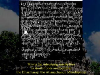 As usual first its uniqueness. It is the only rathaunder worship, though a different deity than the original, has been installed.It is also the most complete of all the ratha-s. 