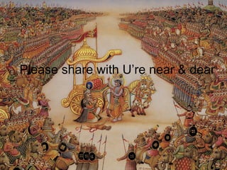 Please share with U’re near & dear
 